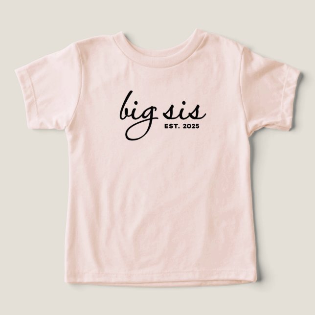 Big Sist Est 2025 Toddler T-shirt (Design Front)