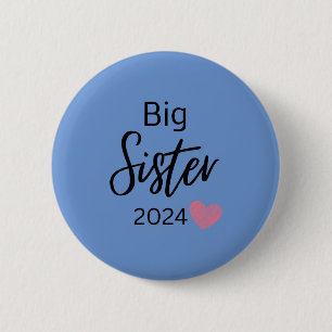 big sister 2024 button