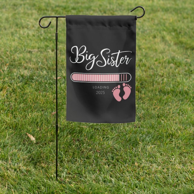 Big Sister 2025 Loading Pregnancy Announcement  Garden Flag (In SItu)