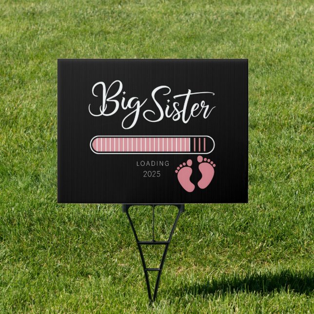 Big Sister 2025 Loading Pregnancy Announcement  Sign (Insitu)
