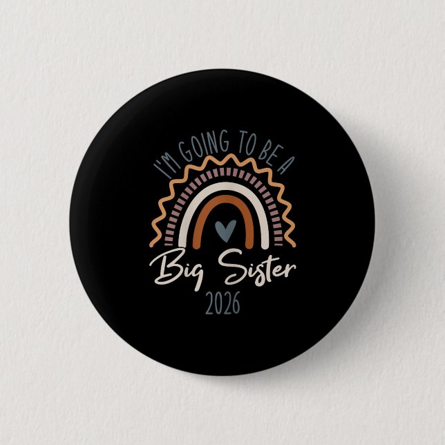Big Sister 2026 Girls Rainbow Big Sis Sibling  Button (Front)