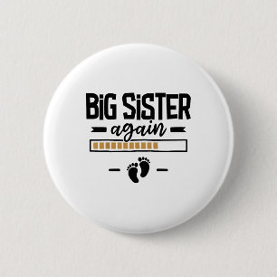 Big Sister Again - 3rd Baby Pregnancy Announcement Button