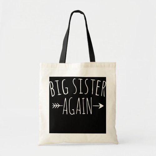 Big Sister Again Arrow Big Sis Sibling Girls  Tote Bag