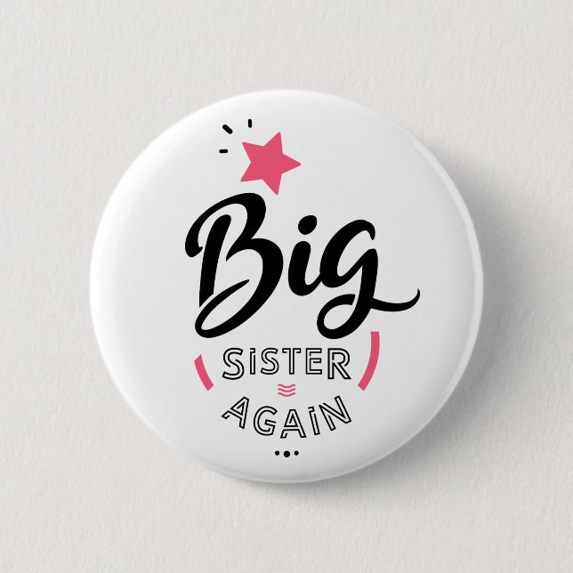 Big sister again button (Front)