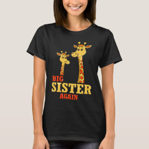 Big Sister again Giraffe Baby Girl Older Daughter T-Shirt