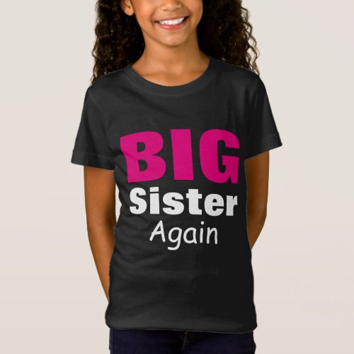 Big Sister Again T_Shirt