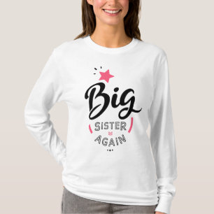 Big sister again T-Shirt