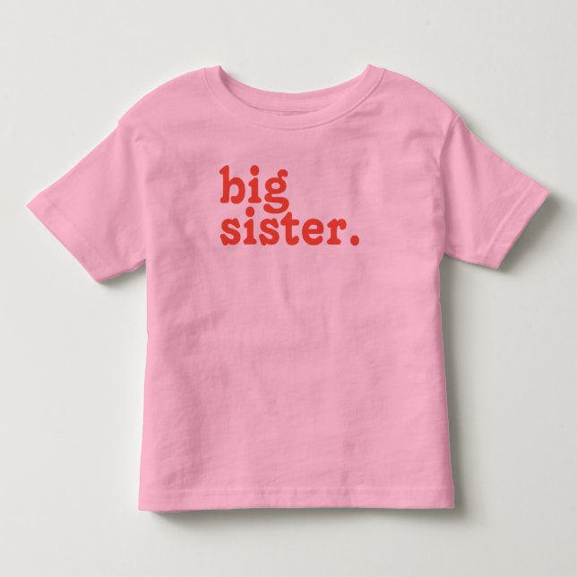 Big Sister Announcement,Promoted to big sister Toddler T-shirt (Front)