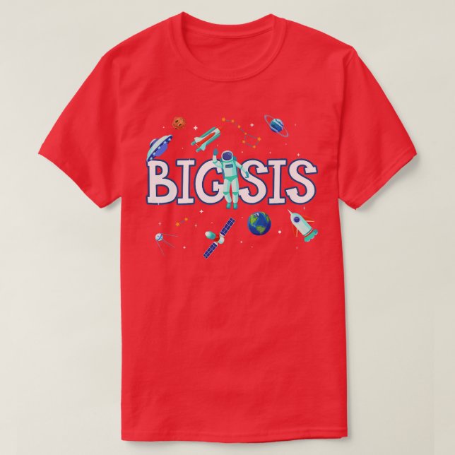 Big Sister Astronaut Space Family Matching Birthda T-Shirt (Design Front)