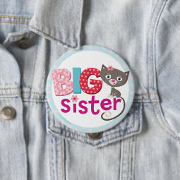 Big sister Badge/Button Pinback Button | Zazzle