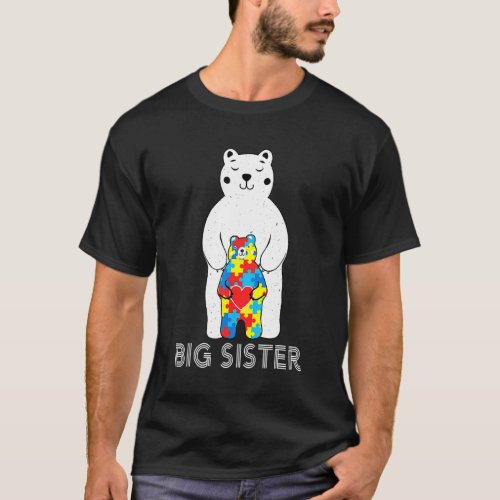 Big Sister Bear Autism Awareness  Love Support Mom T-Shirt