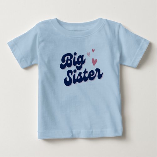 big sisterbig sister giftbig sister little sis baby T_Shirt