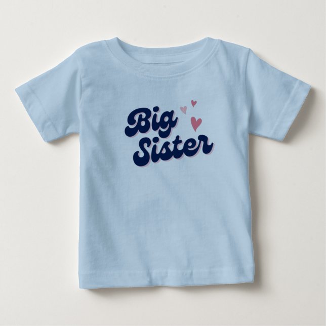 big sister, big sister gift,big sister little sis baby T-Shirt (Front)