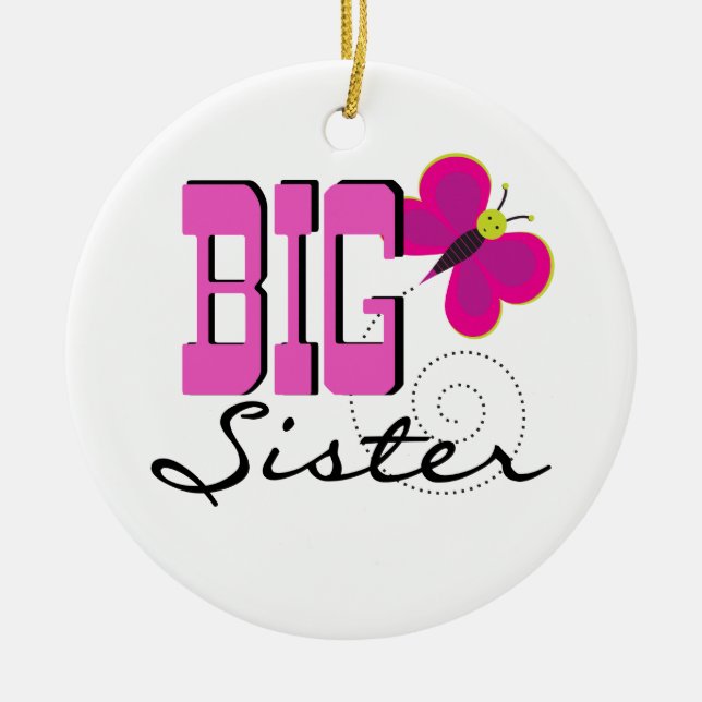 Big Sister - Butterfly Gifts Ceramic Ornament (Front)