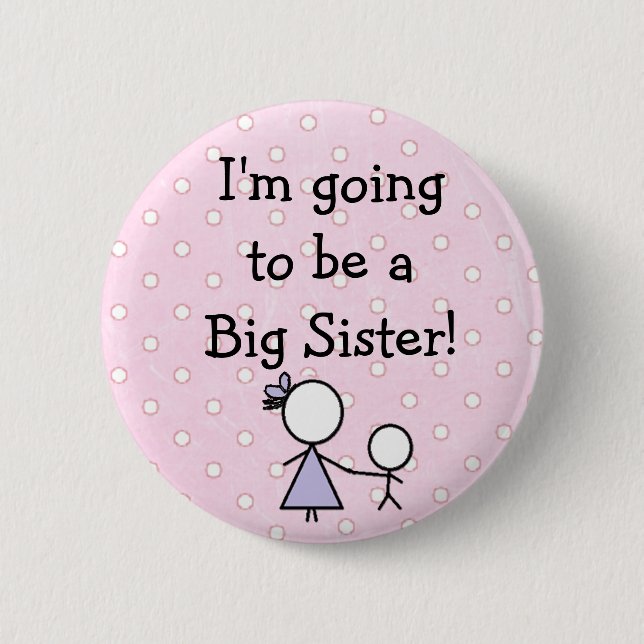"Big Sister" Button, pink with white polka dots. Pinback Button (Front)