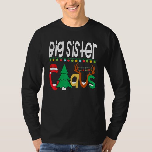 Big Sister Claus Santa Tree Lights Reindeer Christ T_Shirt