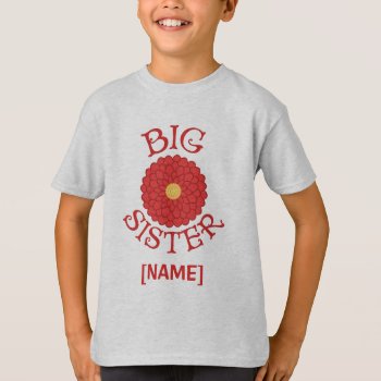 Big Sister Dahlia Flower T-shirt by artladymanor at Zazzle