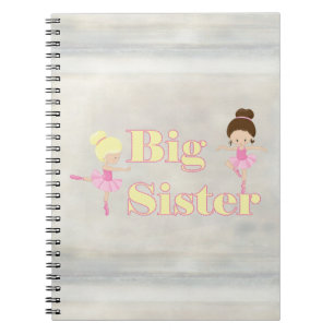 Big Sister Dancing Ballerina Notebook