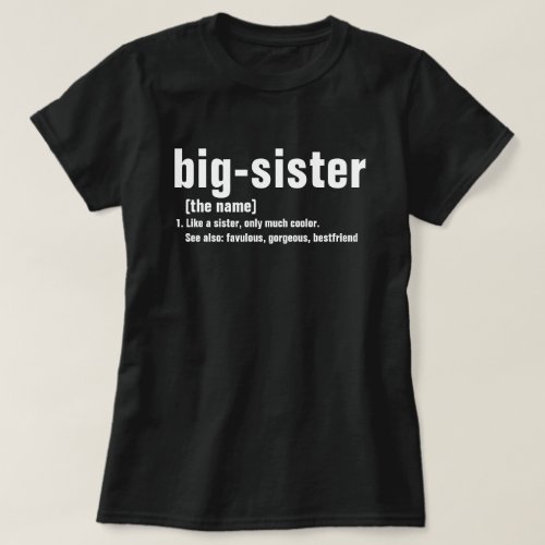 Big Sister Definition  Big Sister Christmas T_Shirt
