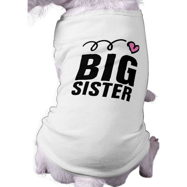 Big sister shirt outlet for dog