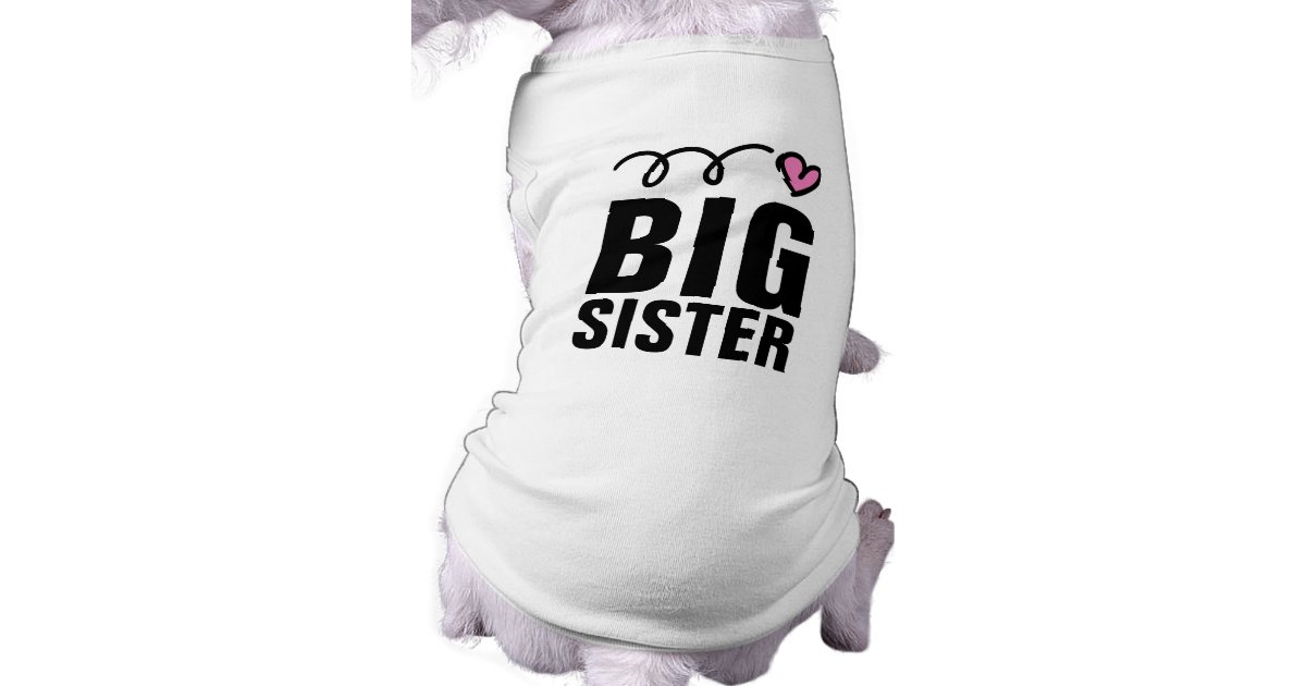 Pet brother. Sisters and Dog. Angry little Dog Shirt. My sister is my Dog.