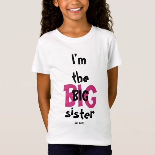 Big Sister Est Date Fun Pink Black Text T_Shirt