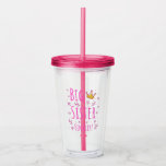 Big Sister Finally III Acrylic Tumbler Big Sister Finally III Acrylic Tumbler