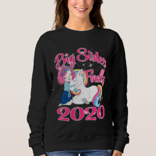 Big Sister Finally Unicorn 2020 Sweatshirt