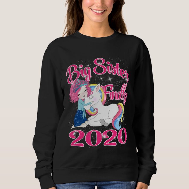 Big Sister Finally Unicorn 2020 Sweatshirt (Front)