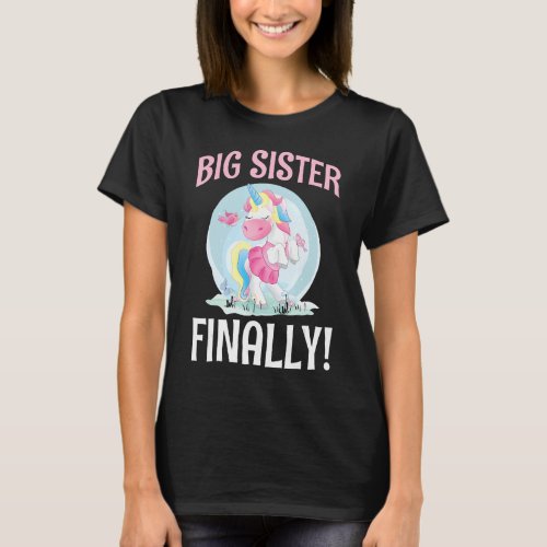 Big Sister Finally Unicorn Cute Announcement Revea T_Shirt