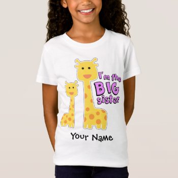 Big Sister Giraffe T-shirt by StargazerDesigns at Zazzle