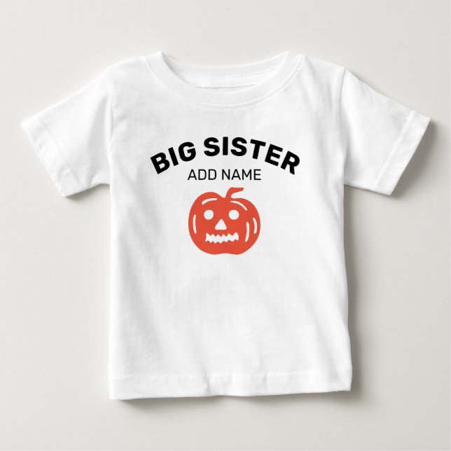 Big Sister Happy Halloween Pumpkin Personalized Baby T-Shirt (Front)