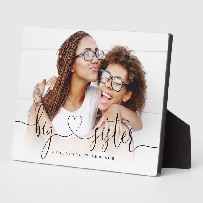 Big Sister Heart Script Gift For Sisters Photo Pla Plaque