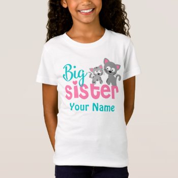 Big Sister Kitty Cat Personalized Shirt by mybabytee at Zazzle