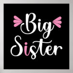 Big Sister, Lovely Poster<br><div class="desc">Big sister,  lovely white and pink text design.</div>