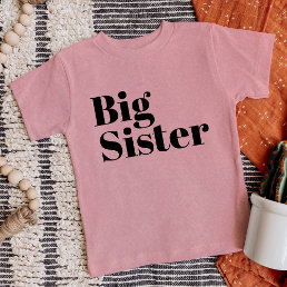 Big Sister | Matching Sibling Family Toddler T-shirt