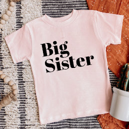 Big Sister | Matching Sibling Family Toddler T-shirt