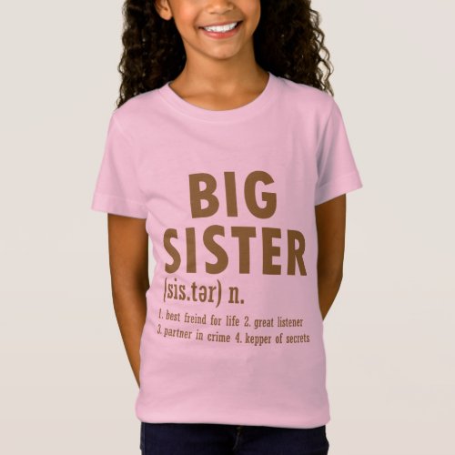 Big Sister Meaning Big Sister Little Sister Pregna T_Shirt