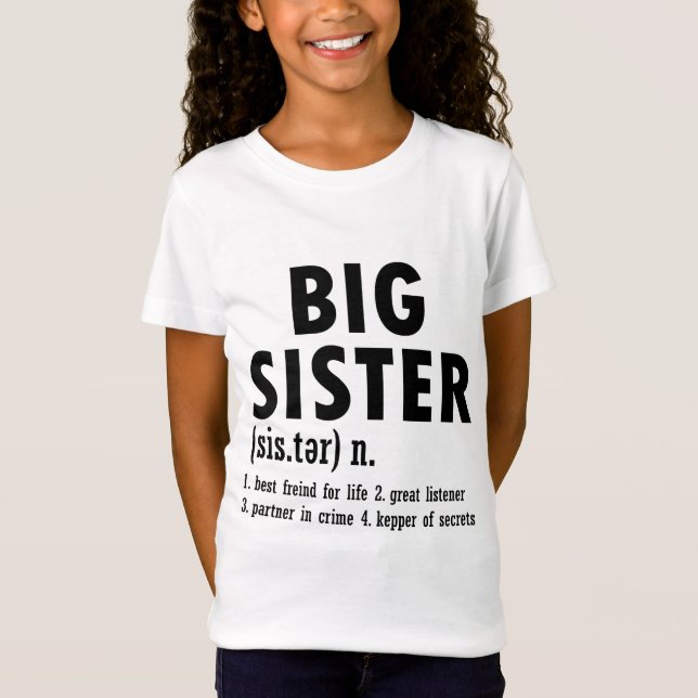 Big Sister Meaning Big Sister Little Sister Pregna T-Shirt (Front)