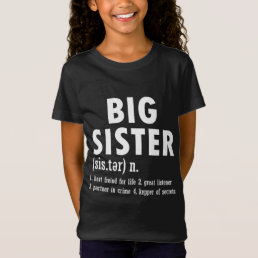 Big Sister Meaning Big Sister Little Sister  T-Shirt
