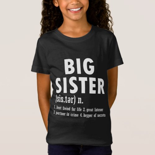 Big Sister Meaning Big Sister Little Sister  T_Shirt
