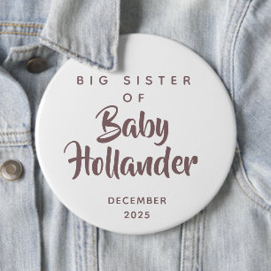 Big Sister of Baby Custom Pregnancy Announcement Button