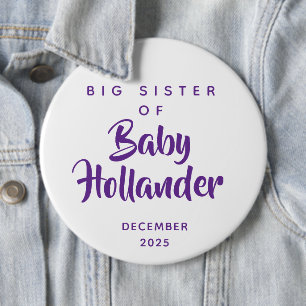 Big Sister of Baby Custom Pregnancy Announcement Button