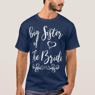 Big Sister of Bride & Groom Wedding Matching  T-Shirt