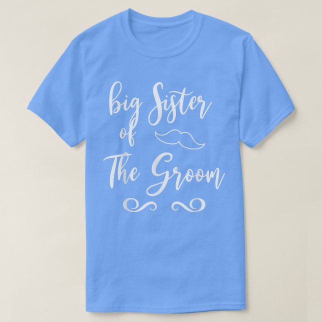Big Sister of Groom & Bride Wedding Matching  T-Shirt (Design Front)