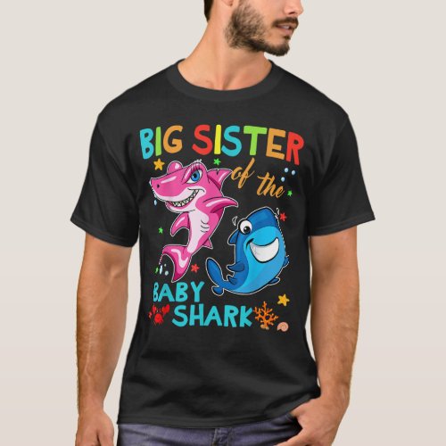 Big Sister Of The Baby Shark Birthday Big Sister S T_Shirt