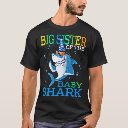 BIG SISTER Of The Baby Shark Birthday Brother Shar T_Shirt