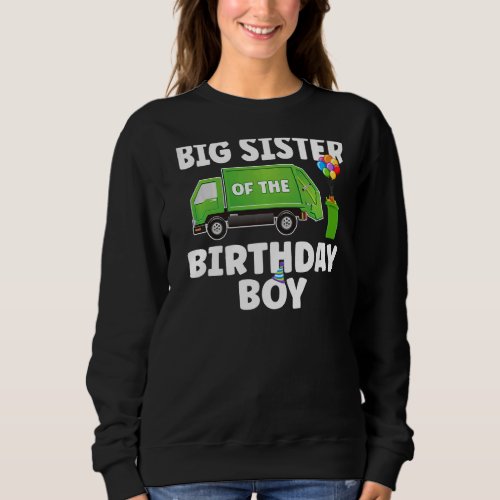 Big Sister Of The Birthday Boy Recycling Trash The Sweatshirt