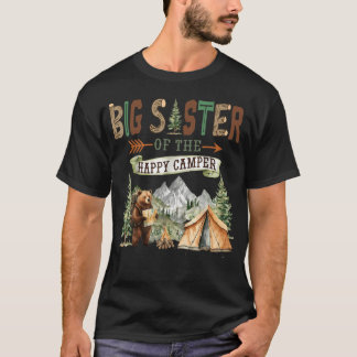 Big Sister Of The Happy Camper First Birthday T-Shirt
