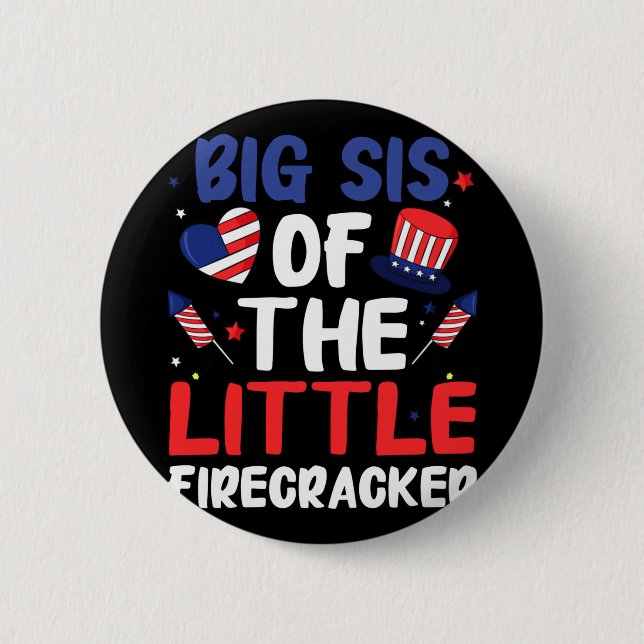 Big sister of the little firecracker funny family button (Front)